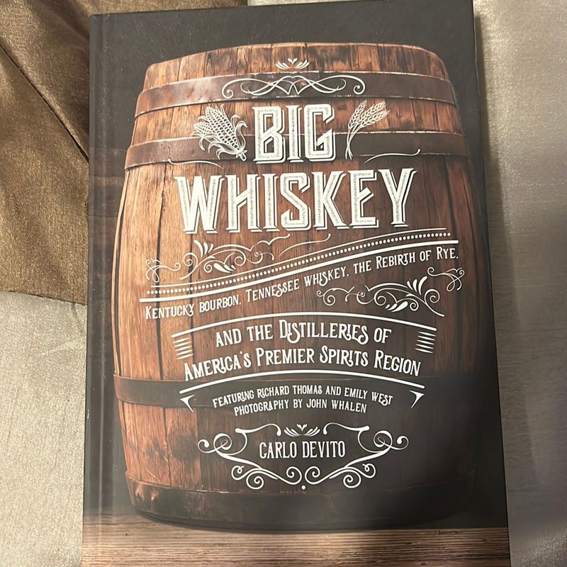 Big Whiskey