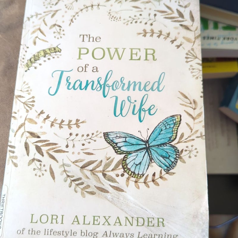 The Power of a Transformed Wife