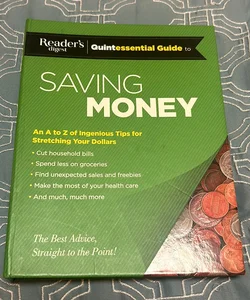 Reader's Digest Quintessential Guide to Saving Money