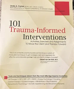 101 Trauma-Informed Interventions