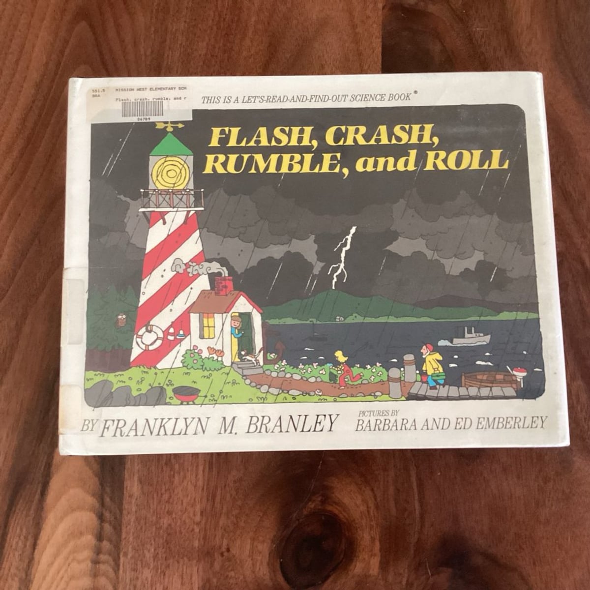 Flash, Crash, Rumble, and Roll by Franklyn M. Branley