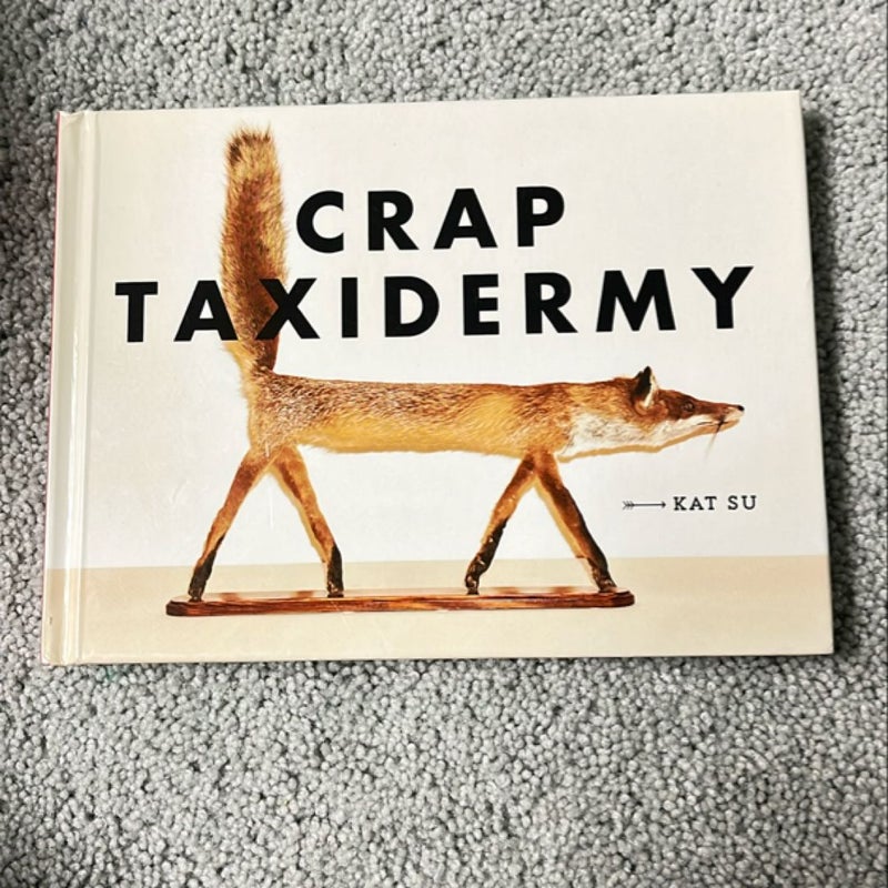 Crap Taxidermy