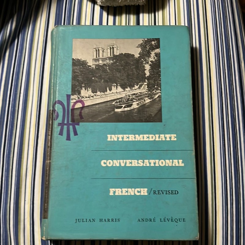 Intermediate Converational French (Revised)
