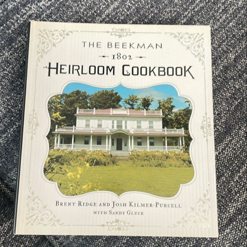 The Beekman 1802 Heirloom Cookbook