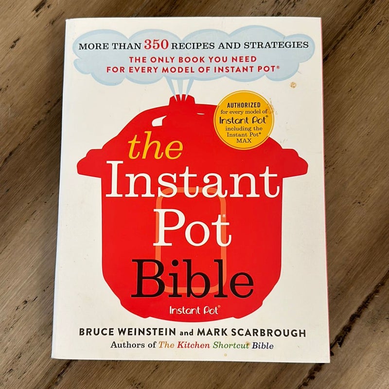 The Instant Pot Bible