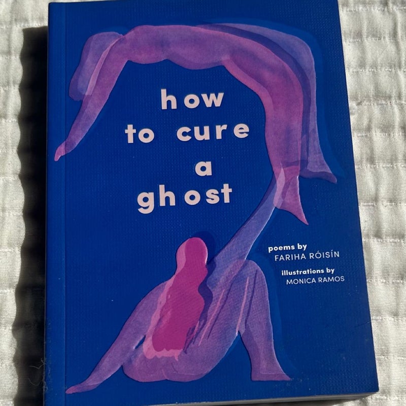 How to Cure a Ghost