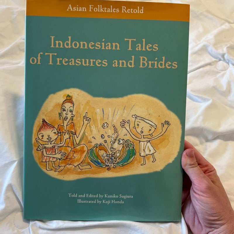 Indonesian Tales of Treasures and Brides