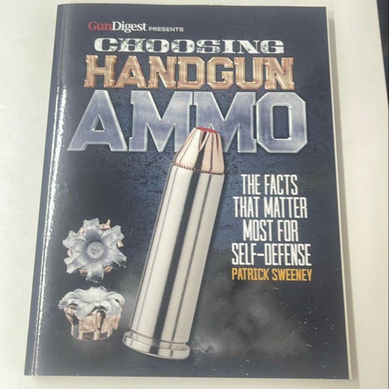 Choosing Handgun Ammo - the Facts That Matter Most for Self-Defense