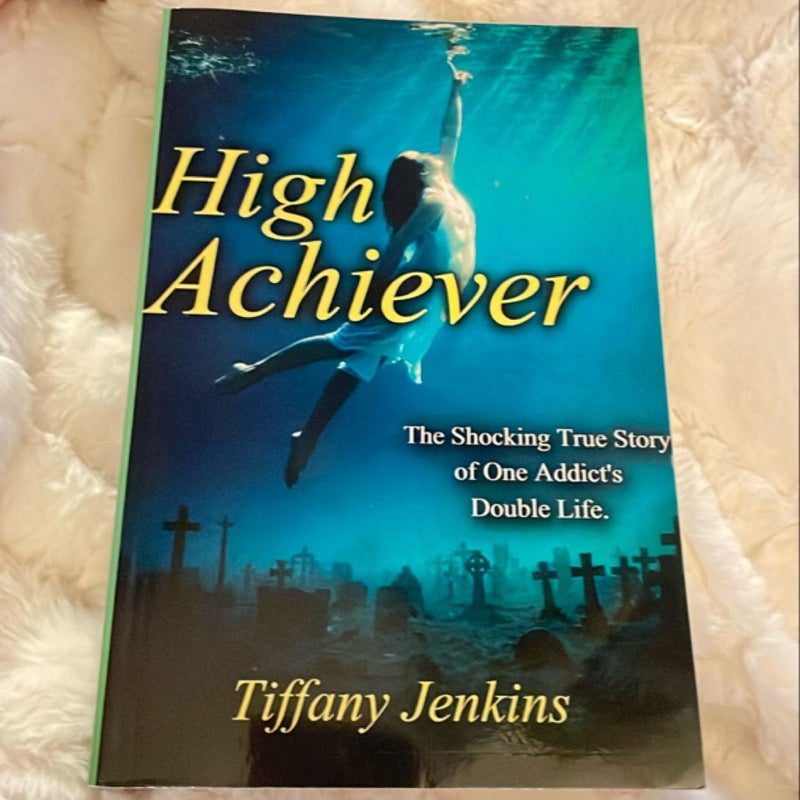 High Achiever: