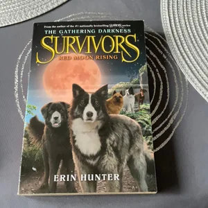 Survivors: the Gathering Darkness #4: Red Moon Rising