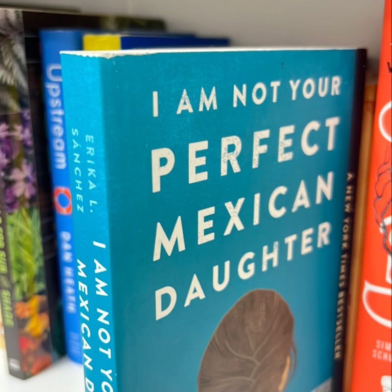 I Am Not Your Perfect Mexican Daughter