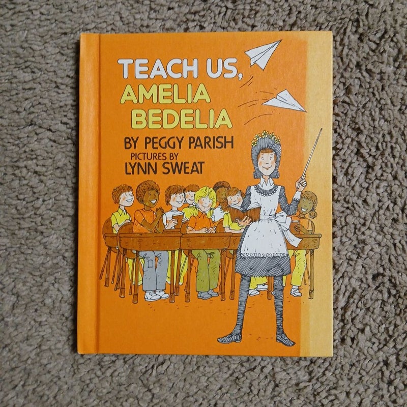 Teach us, Amelia Bedelia