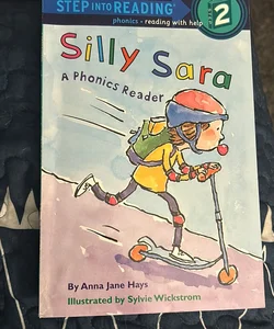 Silly Sara: a Phonics Reader