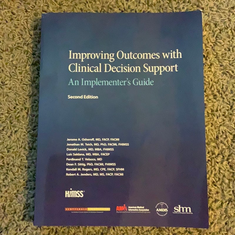 Improving Outcomes with Clinical Decision Support
