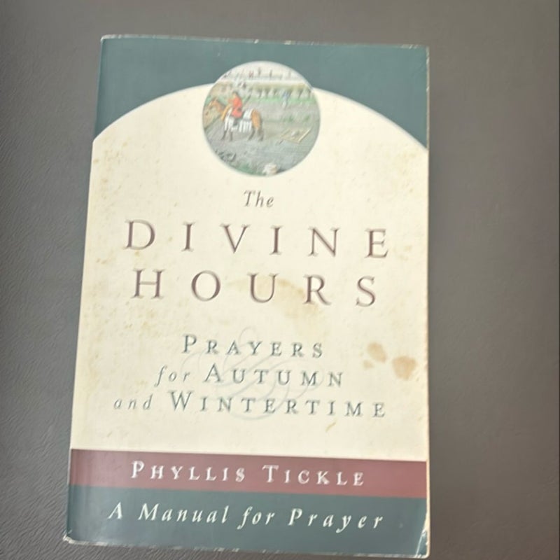 The Divine Hours (Volume Two): Prayers for Autumn and Wintertime