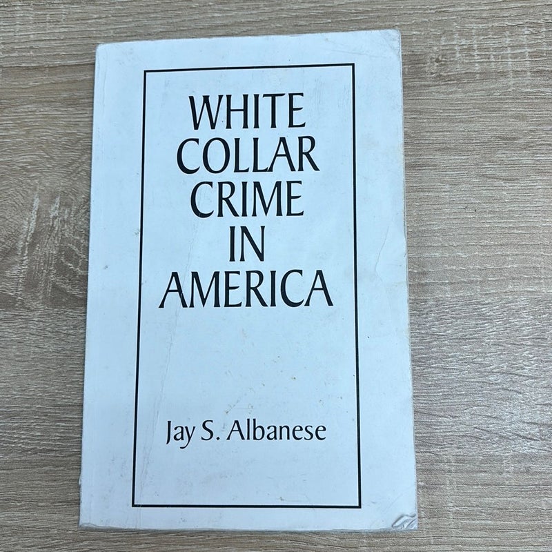 White Collar Crime in America