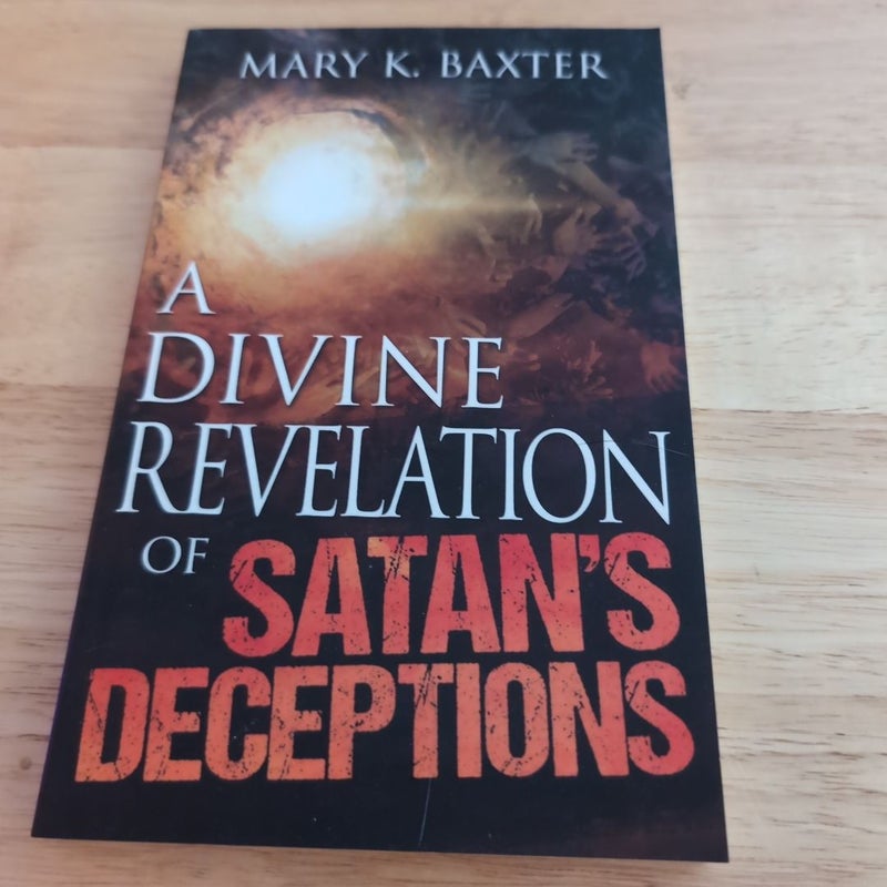 A Divine Revelation of Satan's Deceptions