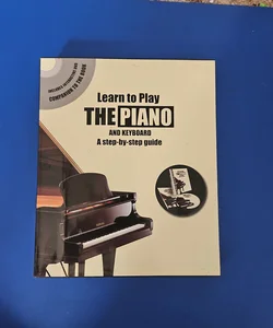 Learn to Play the Piano and Keyboard W/Dvd