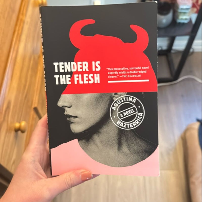 Tender Is the Flesh