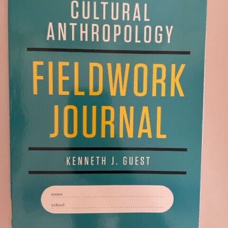 Cultural Anthropology Fieldwork Journal