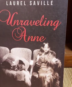 Unraveling Anne 