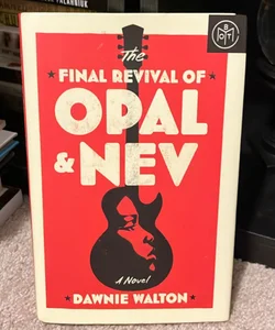 The Final Revival of Opal and Nev