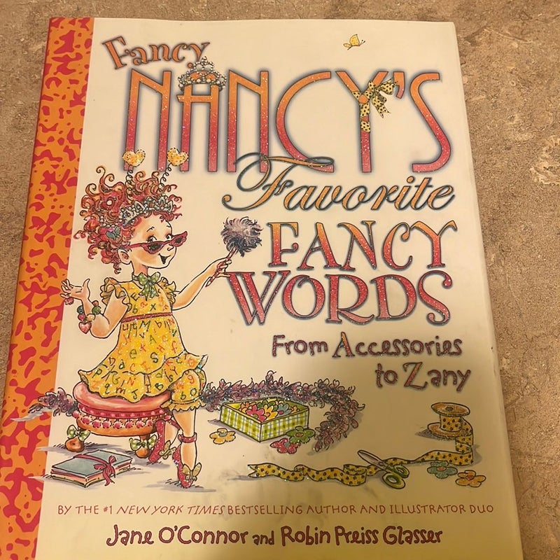 Fancy Nancy's Favorite Fancy Words