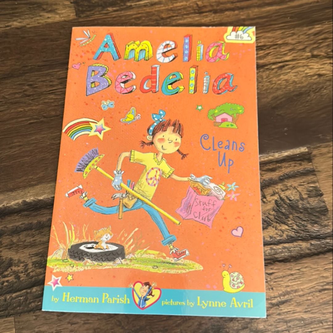 Amelia Bedelia Chapter Book #6: Amelia Bedelia Cleans Up