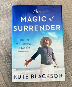 The Magic of Surrender