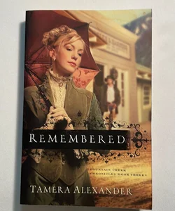 Remembered ( Fountain Creek Chronicles ) 
