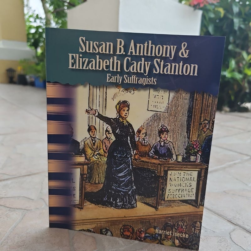 Susan B. Anthony & Elizabeth Cady Stanton