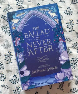 The Ballad of Never After (Fairyloot Edition) 