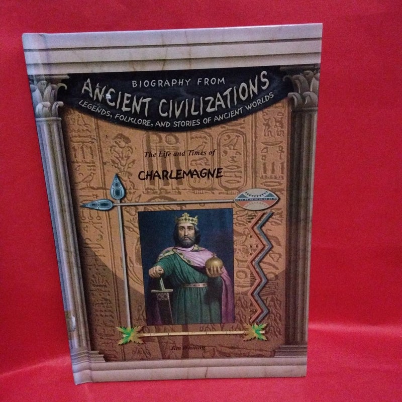 Ancient Civilizations  The Life and Times of Charlemagne