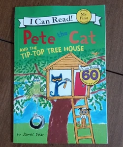 Pete the Cat and the Tip-Top Tree House