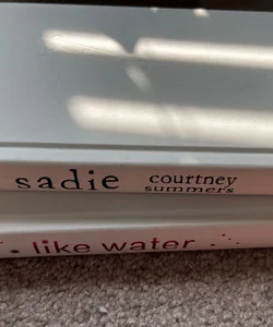 Sadie and Like Water- Bundle