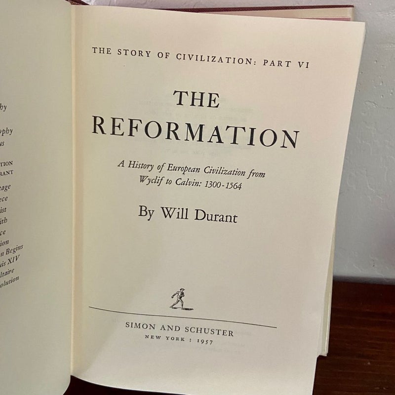 The Reformation: A History of European Civilization from Wyclif to Calvin 1300-1564