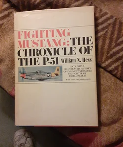 Fighting Mustang: the chronicle of the P-51