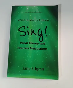Voice Student's Edition - Sing!