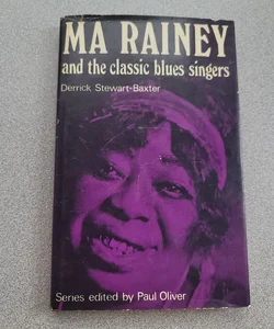 MA Rainey and the classic blues singers