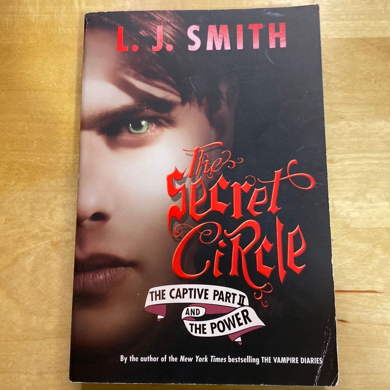 The Secret Circle: the Captive Part II and the Power