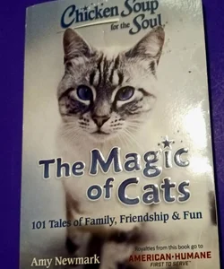 Chicken Soup for the Soul: the Magic of Cats