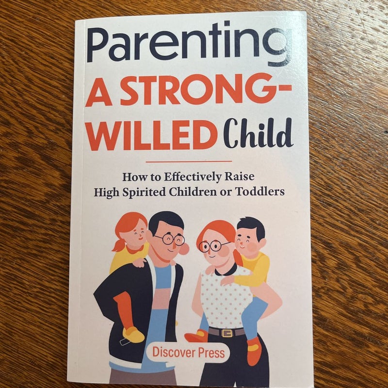 Parenting a Strong-Willed Child