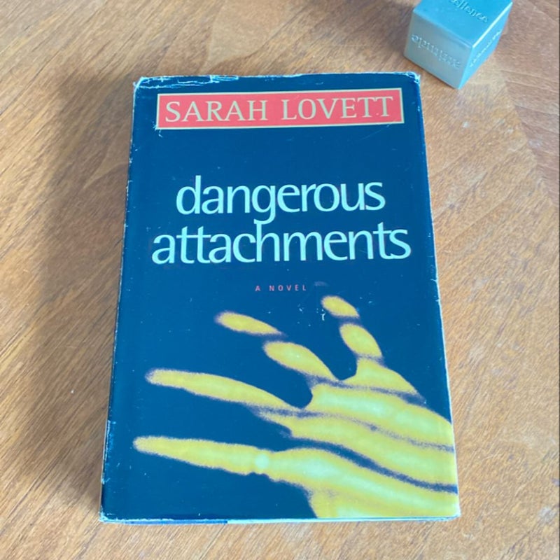 Dangerous Attachments