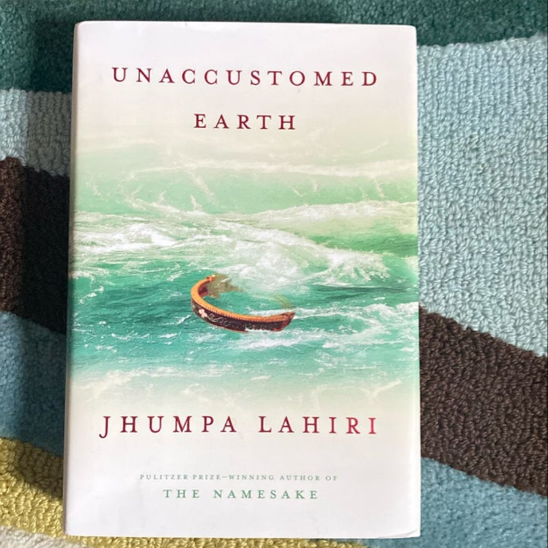 Unaccustomed Earth