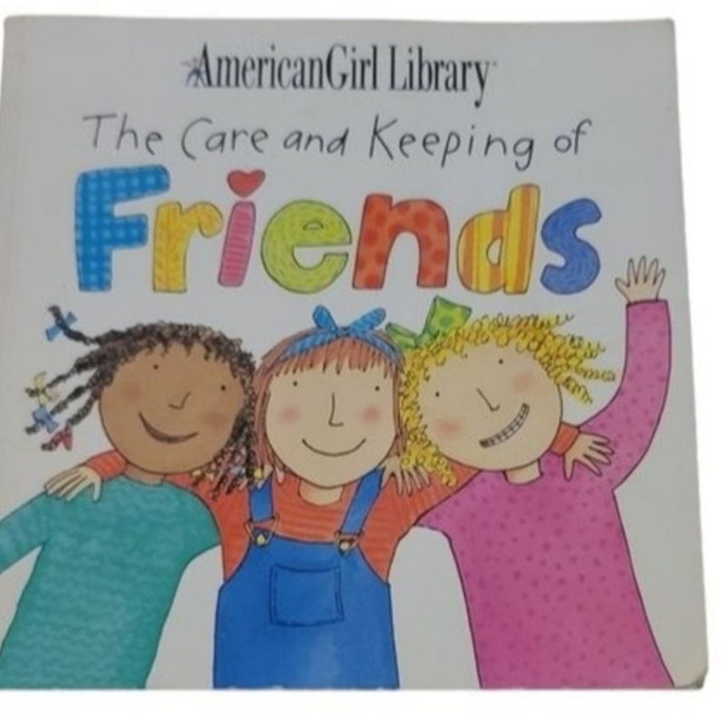 American Girl Library The Care And Keeping Of Friends Book