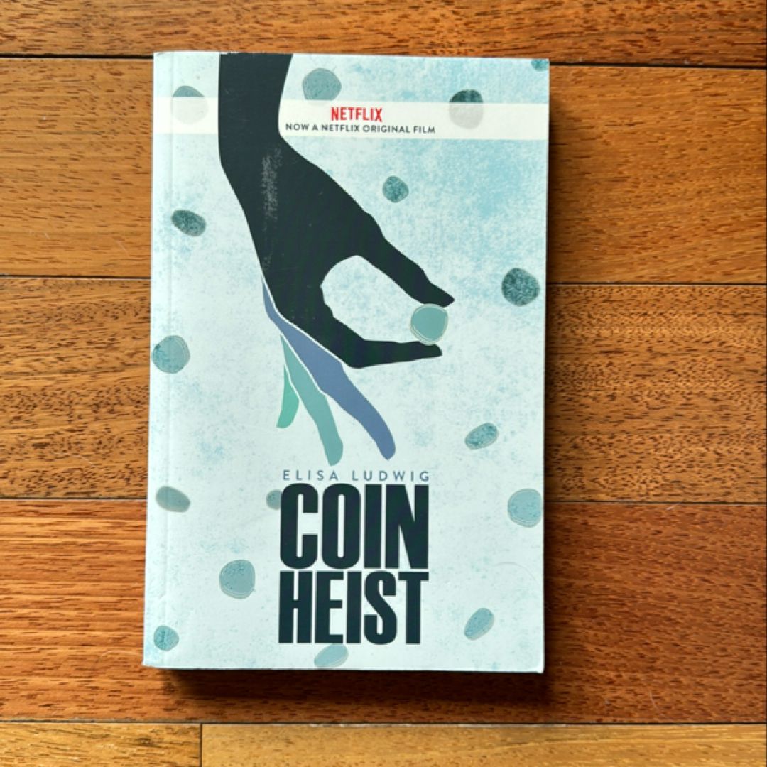 Coin Heist (Movie Tie-In)