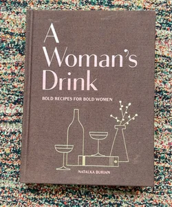 A Woman's Drink