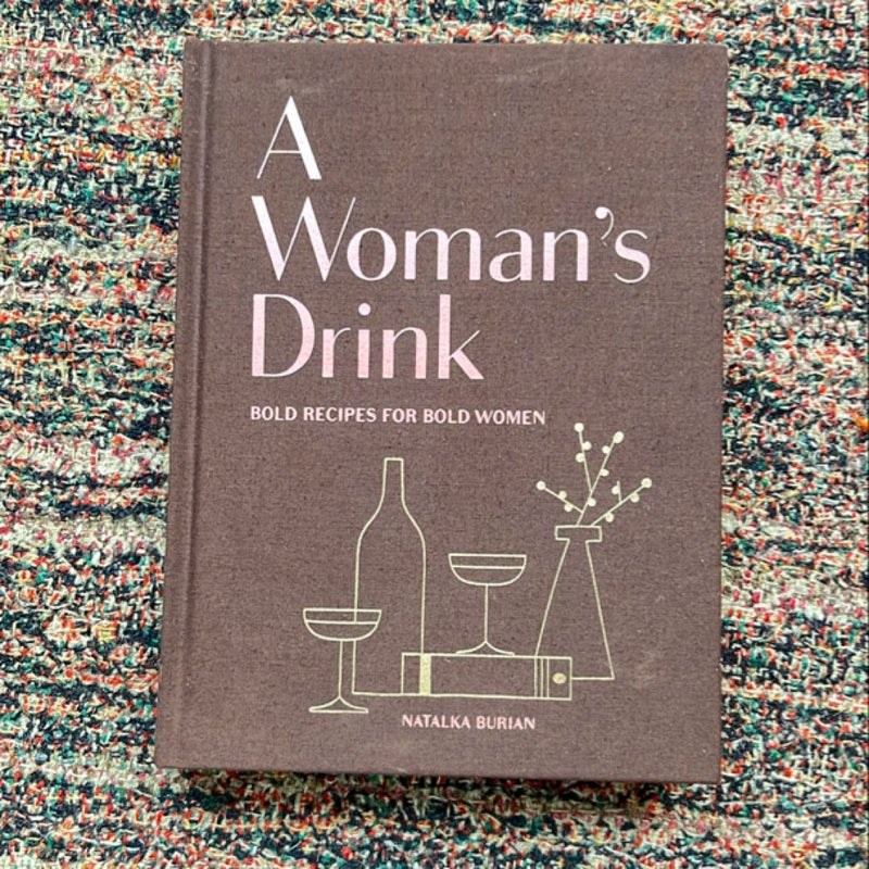 A Woman's Drink