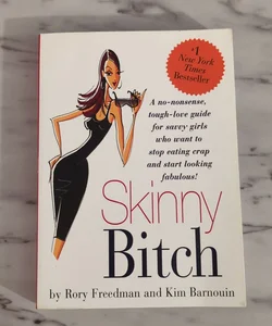 Skinny Bitch