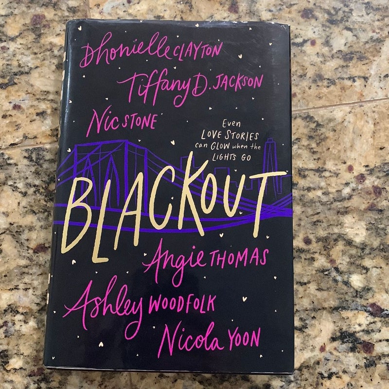 Blackout by Dhonielle Clayton; Tiffany D. Jackson; Nic Stone; Angie Thomas;  Ashley Woodfolk; Nicola Yoon, Hardcover